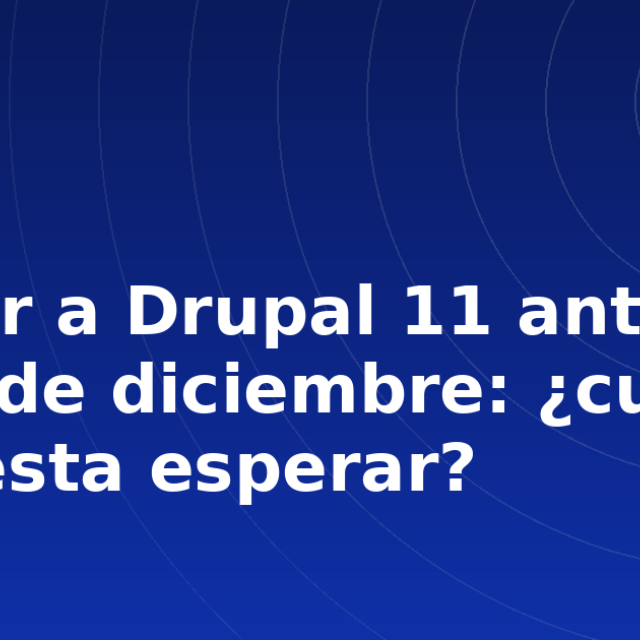 Portada del artículo «Migrar a Drupal 11 antes del 9 de diciembre: ¿cuánto le cuesta esperar?» en saibher.com