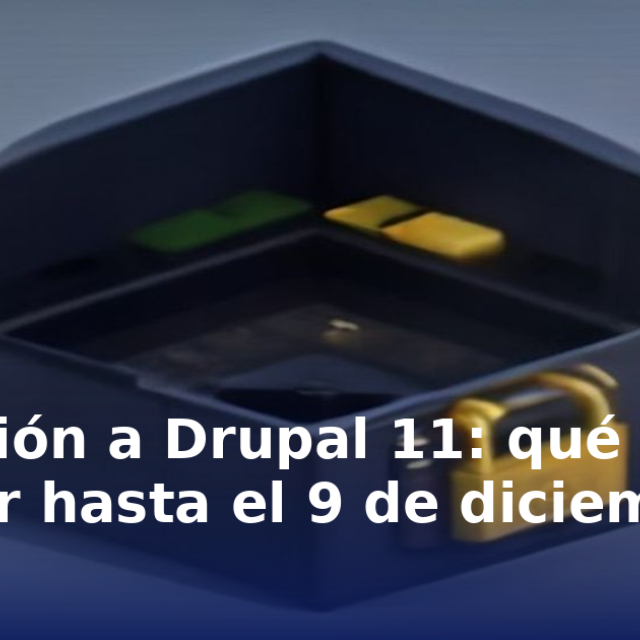 Portada del artículo «Migración a Drupal 11: qué cuesta esperar hasta el 9 de diciembre» en saibher.com